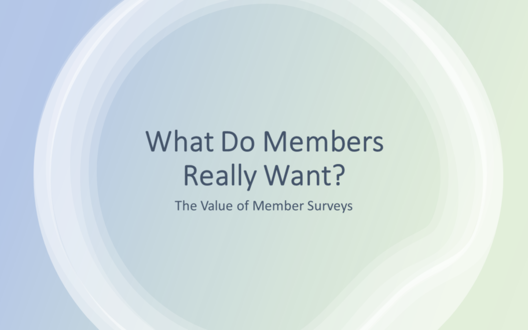The Value of Member Surveys